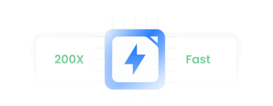 200X Faster 30-Day Money Back Guarantee